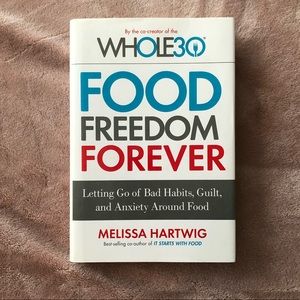 The Whole 30 Food Freedom